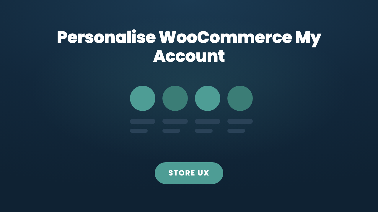 Personalising WooCommerce My Account Beyond the Default Dashboard