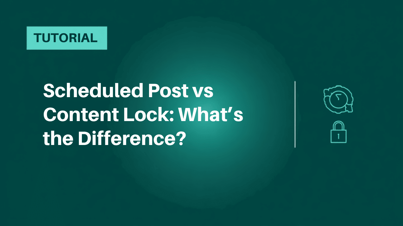 WordPress scheduled post vs content lock: what is the difference?
