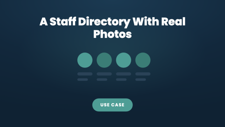 Building a Staff Directory Where the Photos Are Actually Filled In