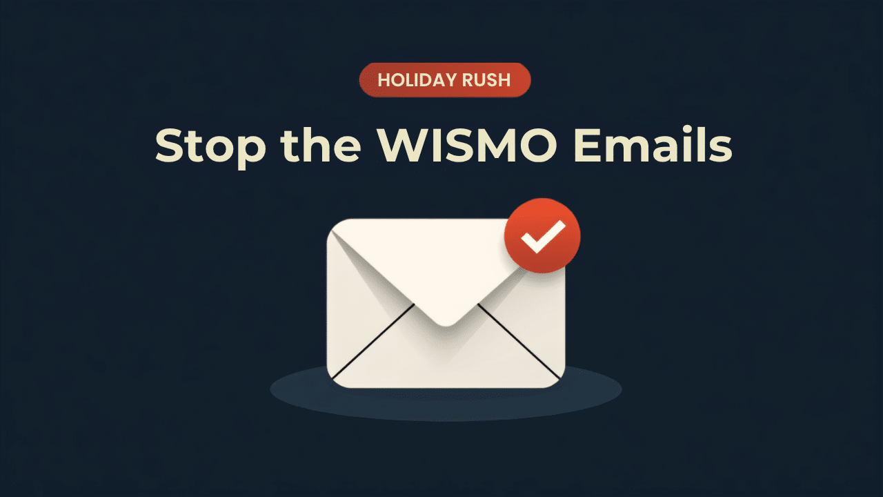Cutting “Where’s My Order” Emails During the Holiday Rush