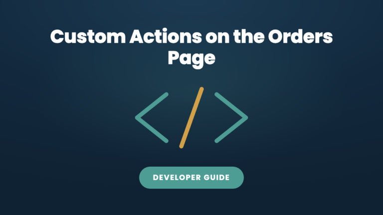 Adding Custom Actions to the WooCommerce My Account Orders Page (Developer Guide)